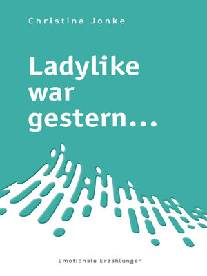 cover image of Ladylike war gestern...